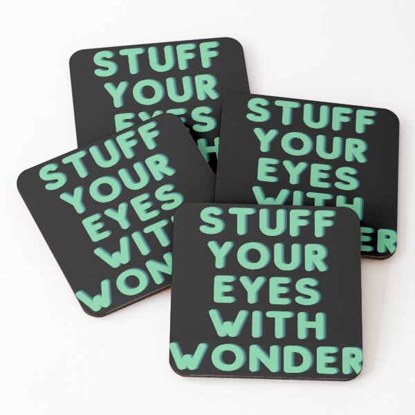 Item preview, STUFF YOUR EYES WITH WONDER designed and sold by TheUboss.