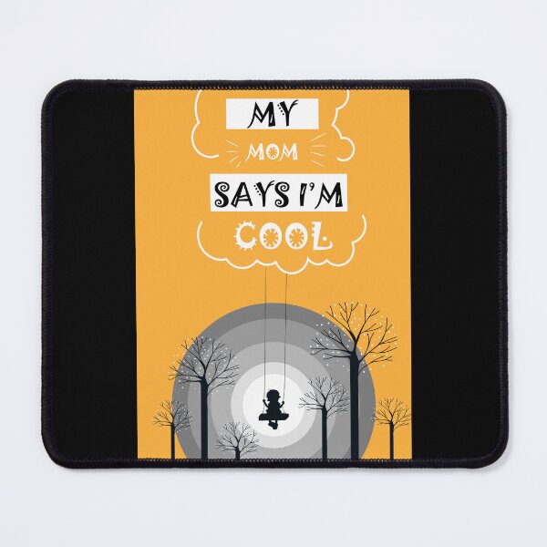 Item preview, 4th Copy of my mom says im cool designed and sold by StudentLuxLife.