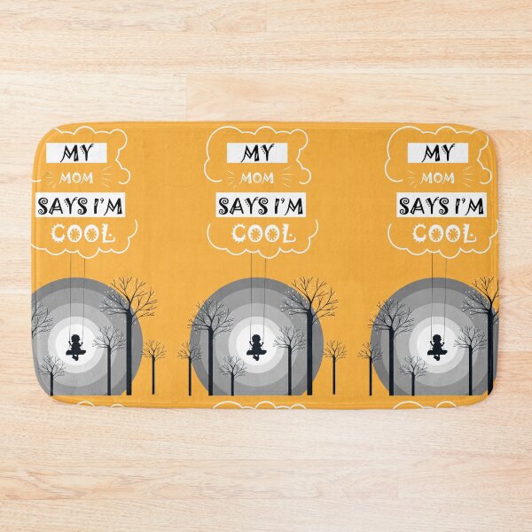 Item preview, 4th Copy of my mom says im cool designed and sold by StudentLuxLife.