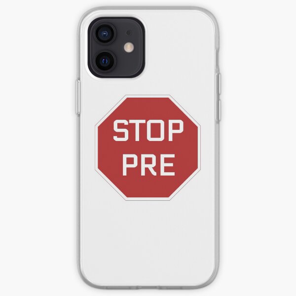 Stop Pre iPhone Soft Case