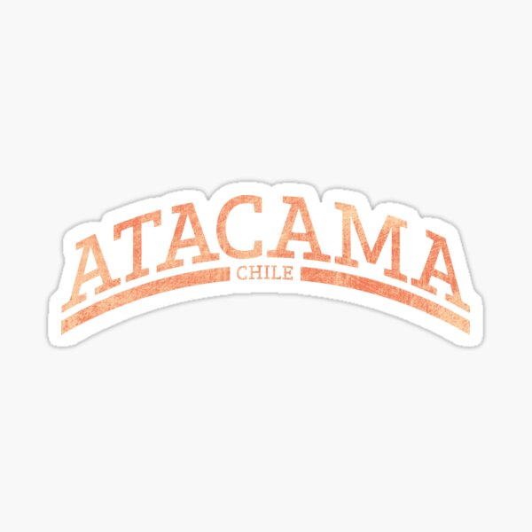Atacama Desert Chile Tierra Pura Sticker