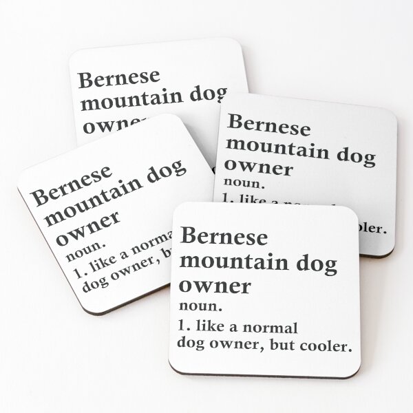Item preview, Bernese Mountain Dog Owner Definition designed and sold by woodesigner.