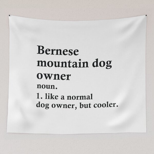 Item preview, Bernese Mountain Dog Owner Definition designed and sold by woodesigner.