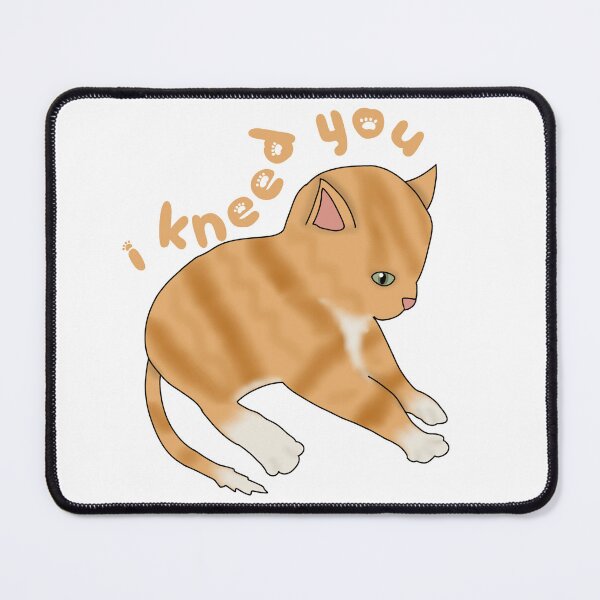Item preview, I Kneed you (fluffy orange cat) designed and sold by Becky-Marie.
