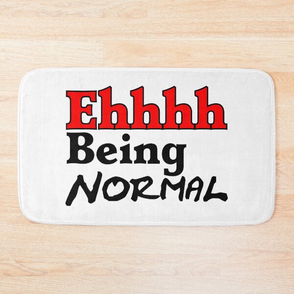 Item preview, Ehhh Being Normal Just Tried It Once Worst 2 Min Of My Life True Story designed and sold by Sonatablue.