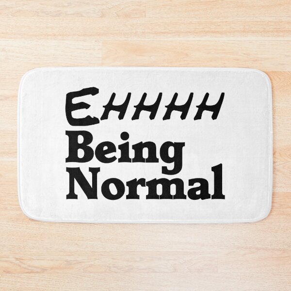 Item preview, Ehhh Being Normal Crazy Me Tried It Once Worst 2 Min Of My Life True Story designed and sold by Sonatablue.