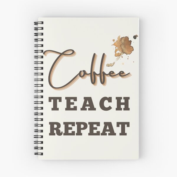 Item preview, Coffee teach repeat - back to school teacher  designed and sold by tziggles.
