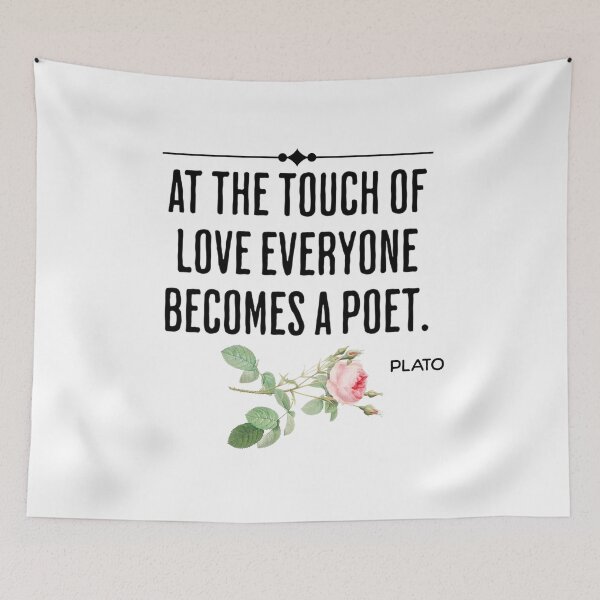 Item preview, At The Touch Of Love Everyone Becomes A Poet - Plato Quote on Romantic Love designed and sold by AlanPhotoArt.