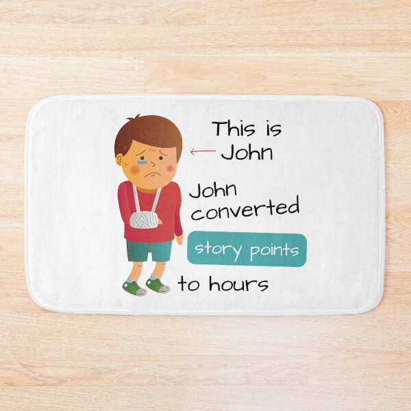 Item preview, John converted story points to hours designed and sold by trendingatees.
