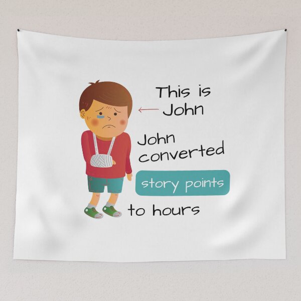 Item preview, John converted story points to hours designed and sold by trendingatees.