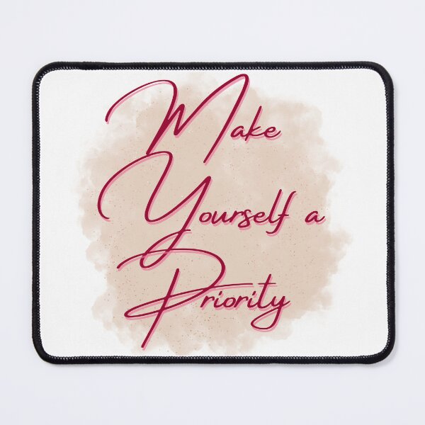 Item preview, Make Yourself a Priority designed and sold by LU NA.