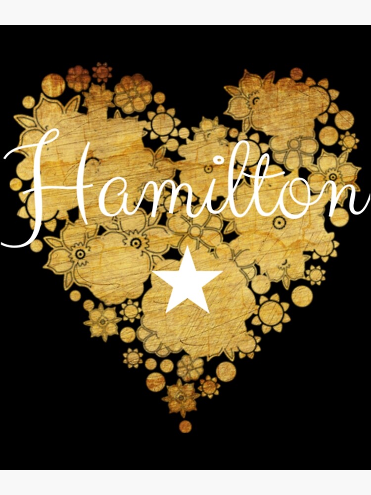I Love Hamilton Heart  Gift for Teenage Girl Women Poster for