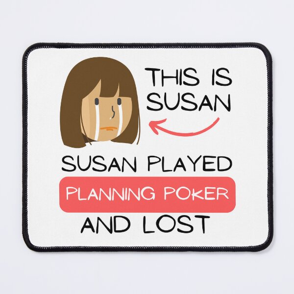 Item preview, Susan played Planning Poker and lost designed and sold by trendingatees.