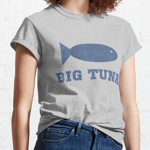 Big Tuna Shirt For Fish Lovers Funny Sayings T-shirt