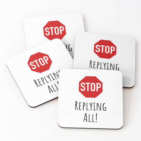 Item preview, Stop Replying All - Office Humor designed and sold by Sophie’s Tees.