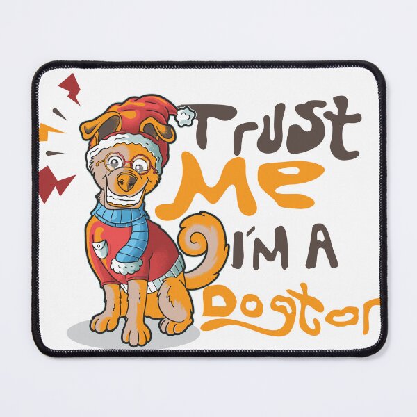 Item preview, TRUST ME IM A DOGTOR DOGS designed and sold by zoripet Store.