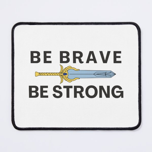 Item preview, Be Brave Be strong - inspired by She-ra theme song designed and sold by tziggles.