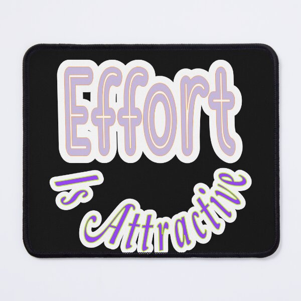 Item preview, Effort Is Attractive designed and sold by JLCableStudio.