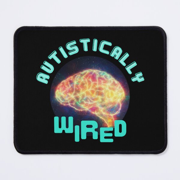 Item preview, My Brain Is Autistically Wired designed and sold by TheCellDesigns.