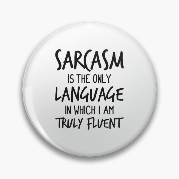 Item preview, My one and only true language designed and sold by Sarcasmisfun.