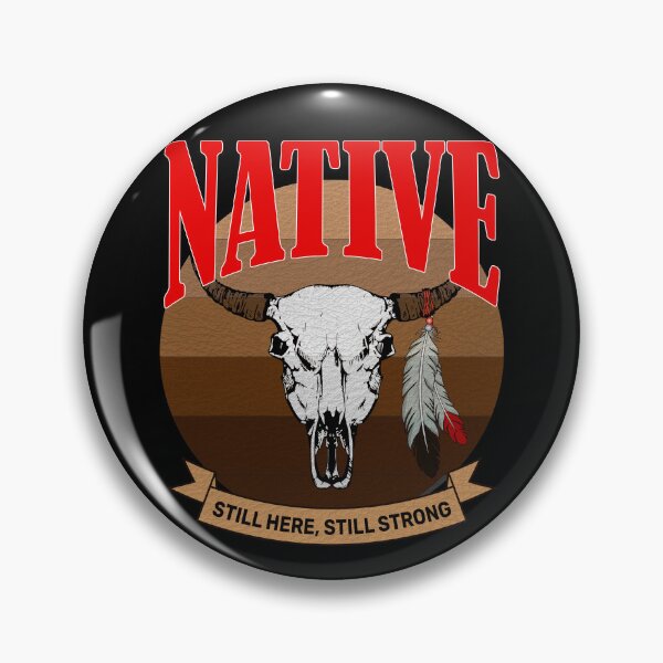 Item preview, Native still here still strong skull designed and sold by CarrieTDesigns.