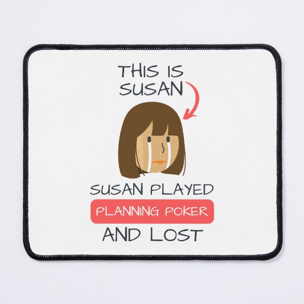 Item preview, This is Susan. Susan played Planning Poker and lost. designed and sold by trendingatees.