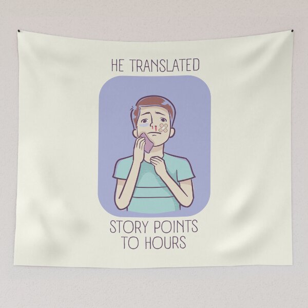 Item preview, He Translated Story Points to Hours designed and sold by trendingatees.