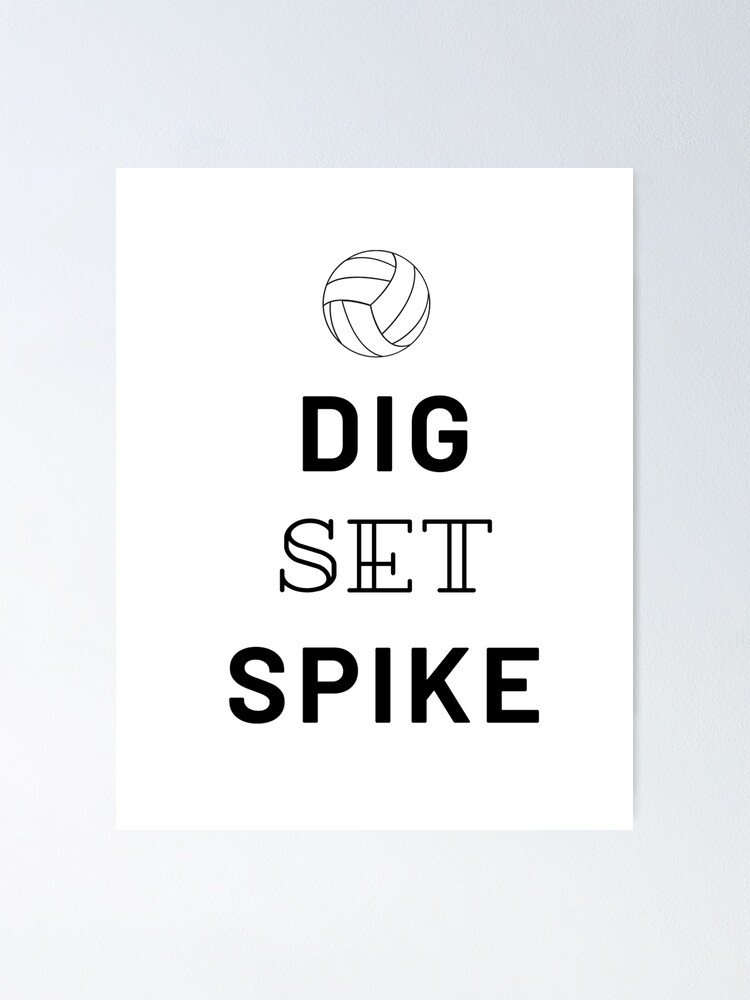 "Volleyball, DigSetSpike" Poster for Sale by SierraMickey Redbubble