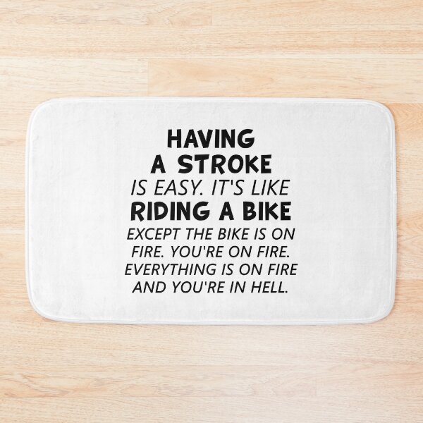 Item preview, Having A Stroke Is Easy It's Like Riding A Bike designed and sold by T-shirt For You.