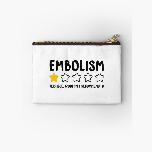Item preview, Embolism Terrible Wouldn't Recommend It! - Funny Embolism designed and sold by T-shirt For You.