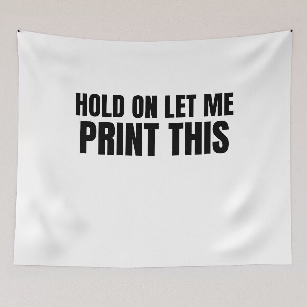 Item preview, Hold On Let Me Print This designed and sold by Printint.