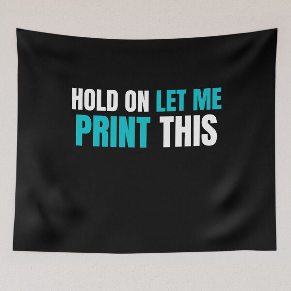 Item preview, Hold On Let Me Print This designed and sold by Printint.