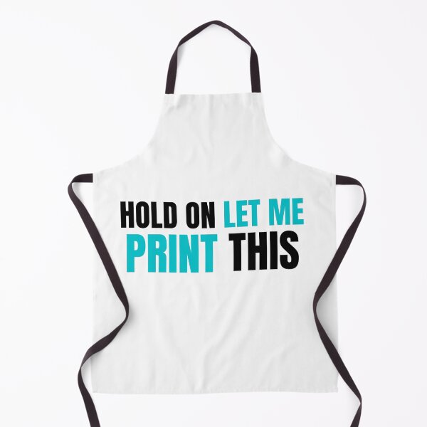 Item preview, Hold On Let Me Print This designed and sold by Printint.