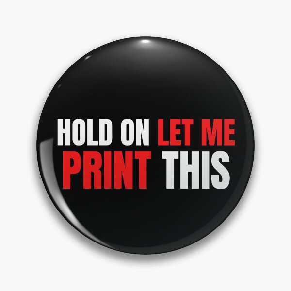 Item preview, Hold On Let Me Print This designed and sold by Printint.