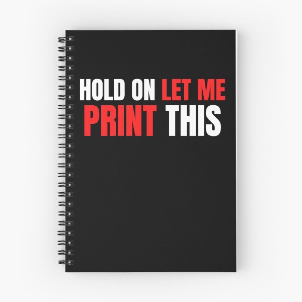 Item preview, Hold On Let Me Print This designed and sold by Printint.