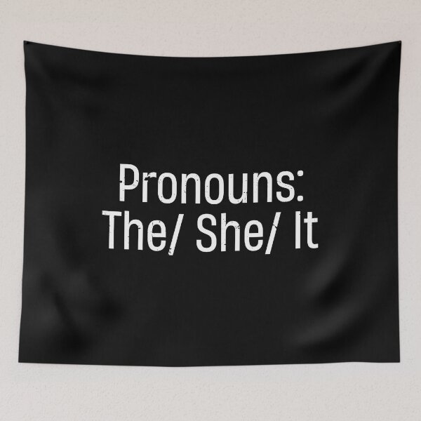 Item preview, Pronouns The She It the feminism sarcasm shit designed and sold by TheMattDesigns.