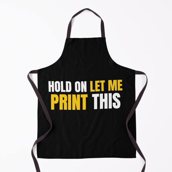 Item preview, Hold On Let Me Print This designed and sold by Printint.