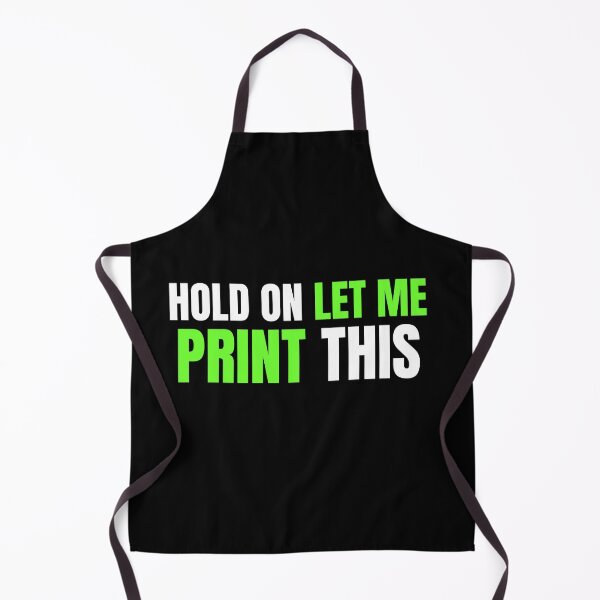 Item preview, Hold On Let Me Print This designed and sold by Printint.