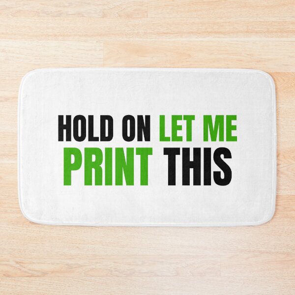 Item preview, Hold On Let Me Print This designed and sold by Printint.