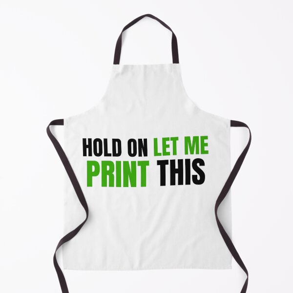 Item preview, Hold On Let Me Print This designed and sold by Printint.