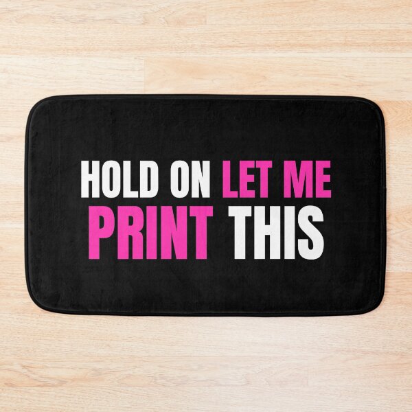 Item preview, Hold On Let Me Print This designed and sold by Printint.