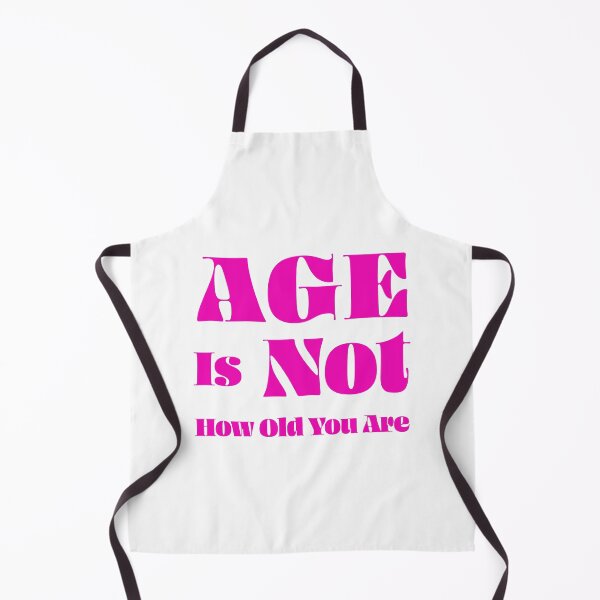 Item preview, Age Is Not How Old You Are designed and sold by InfiniteDemand.