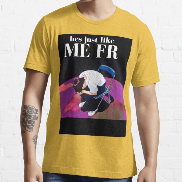 He Just Like Me Fr T-Shirt