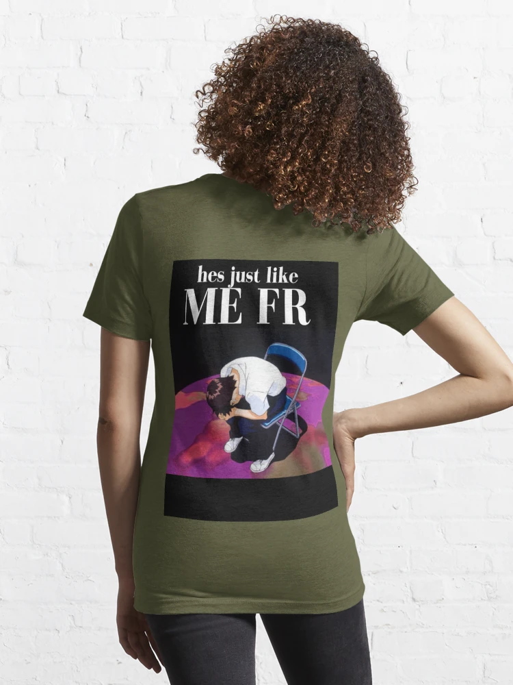 He Just Like Me FR T-Shirt