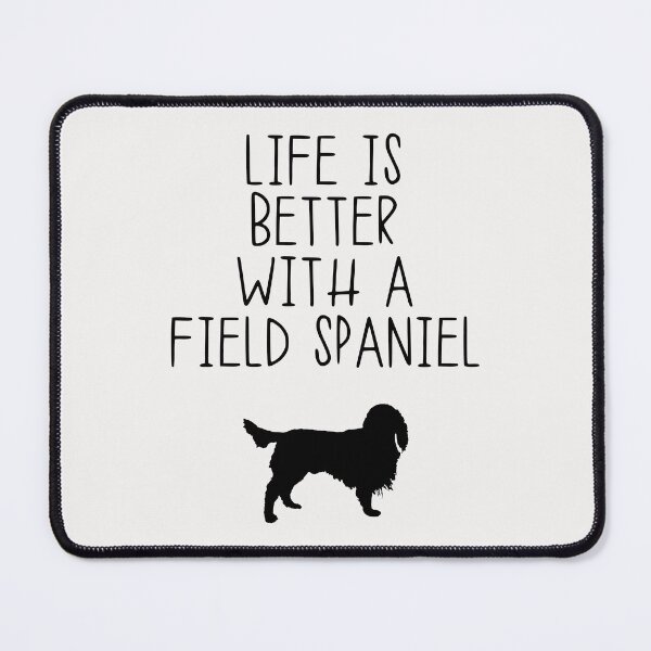 Item preview, Life Is Better With A Field Spaniel designed and sold by kindxinn.