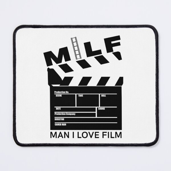 Item preview, MILF Man I Love Film designed and sold by PlethoraPrints.