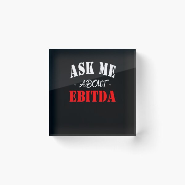 Item preview, ask me about ebitda designed and sold by KHAFiT.