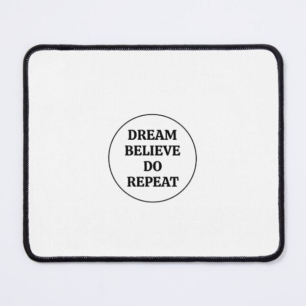 Item preview, DREAM BELIEVE DO REPEAT - motivational sayings designed and sold by Inspirationmotivation.