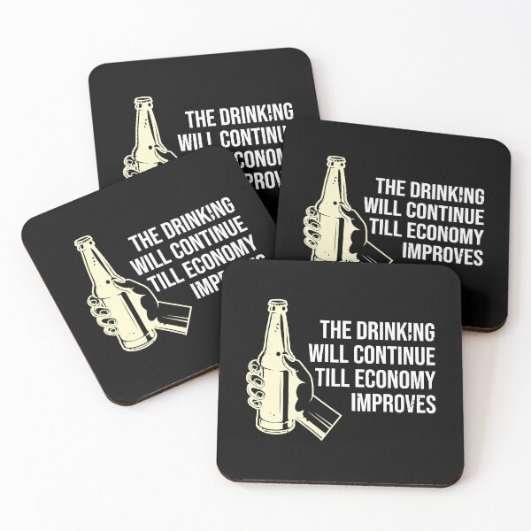 Item preview, The Drinking Will Continue Until The Economy Improves designed and sold by TheMattDesigns.