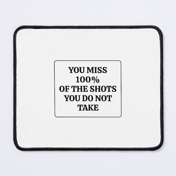 Item preview, Motivational slogan - You miss 100 percent of the shots you do not take designed and sold by Inspirationmotivation.